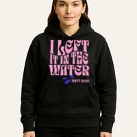 Christian Baptism I Left It In The Water Matthew 2819 Hoodie