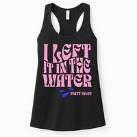 Christian Baptism I Left It In The Water Matthew 2819 Womens Tank Top