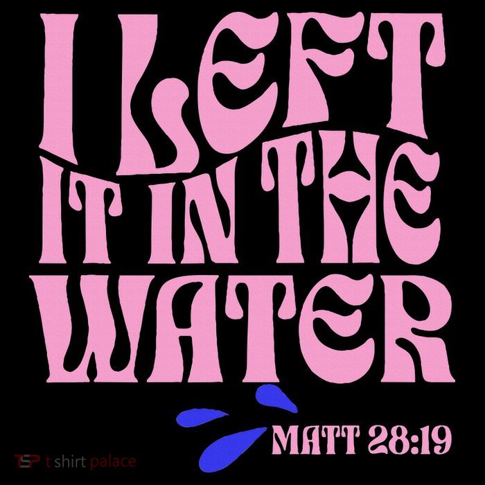 Christian Baptism I Left It In The Water Matthew 2819 Wool Snapback Cap