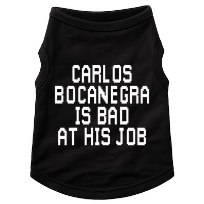 Carlos Bocanegra Is Bad At His Job Doggie Tank