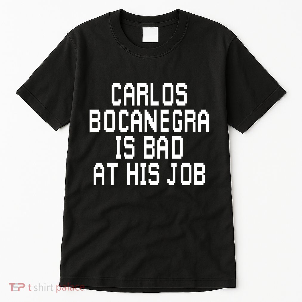 Carlos Bocanegra Is Bad At His Job Tall T-Shirt