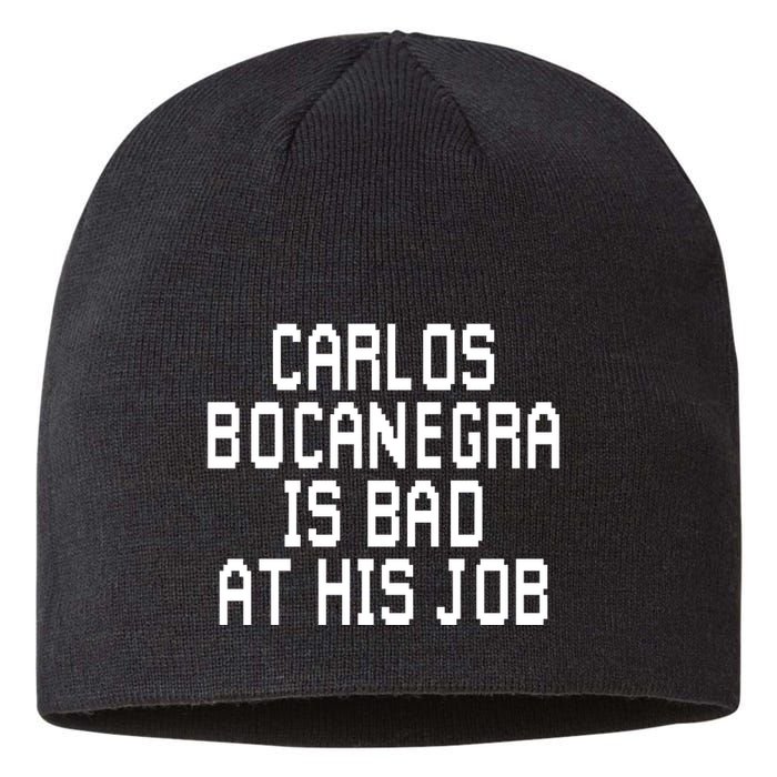 Carlos Bocanegra Is Bad At His Job Sustainable Beanie