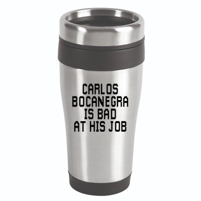Carlos Bocanegra Is Bad At His Job 16oz Travel Tumbler