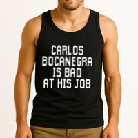 Carlos Bocanegra Is Bad At His Job Tank Top