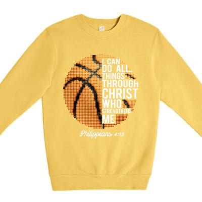 Christian Basketball I Can Do All Things Philippians 4:13 Gift Premium Crewneck Sweatshirt