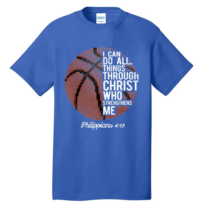 Christian Basketball I Can Do All Things Philippians 4:13 Gift Tall T-Shirt