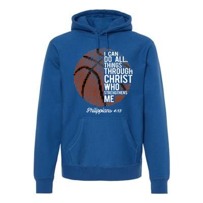 Christian Basketball I Can Do All Things Philippians 4:13 Gift Premium Hoodie