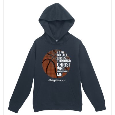 Christian Basketball I Can Do All Things Philippians 4:13 Gift Urban Pullover Hoodie