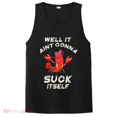 Crawfish Boil It Aint Gonna Suck Itself Lobster Men Women PosiCharge Competitor Tank