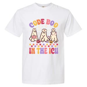 Code Boo In The Icu Nurse Halloween Ghost Fun Great Gift Garment-Dyed Heavyweight T-Shirt