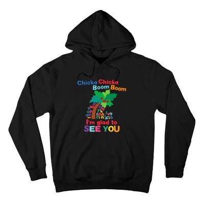 Chicka Boom IM Glad To See You Hoodie