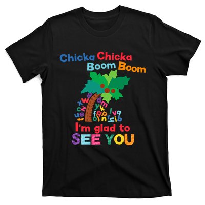 Chicka Boom IM Glad To See You T-Shirt