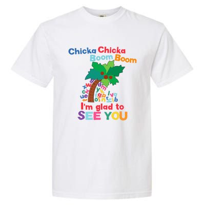 Chicka Boom IM Glad To See You Garment-Dyed Heavyweight T-Shirt