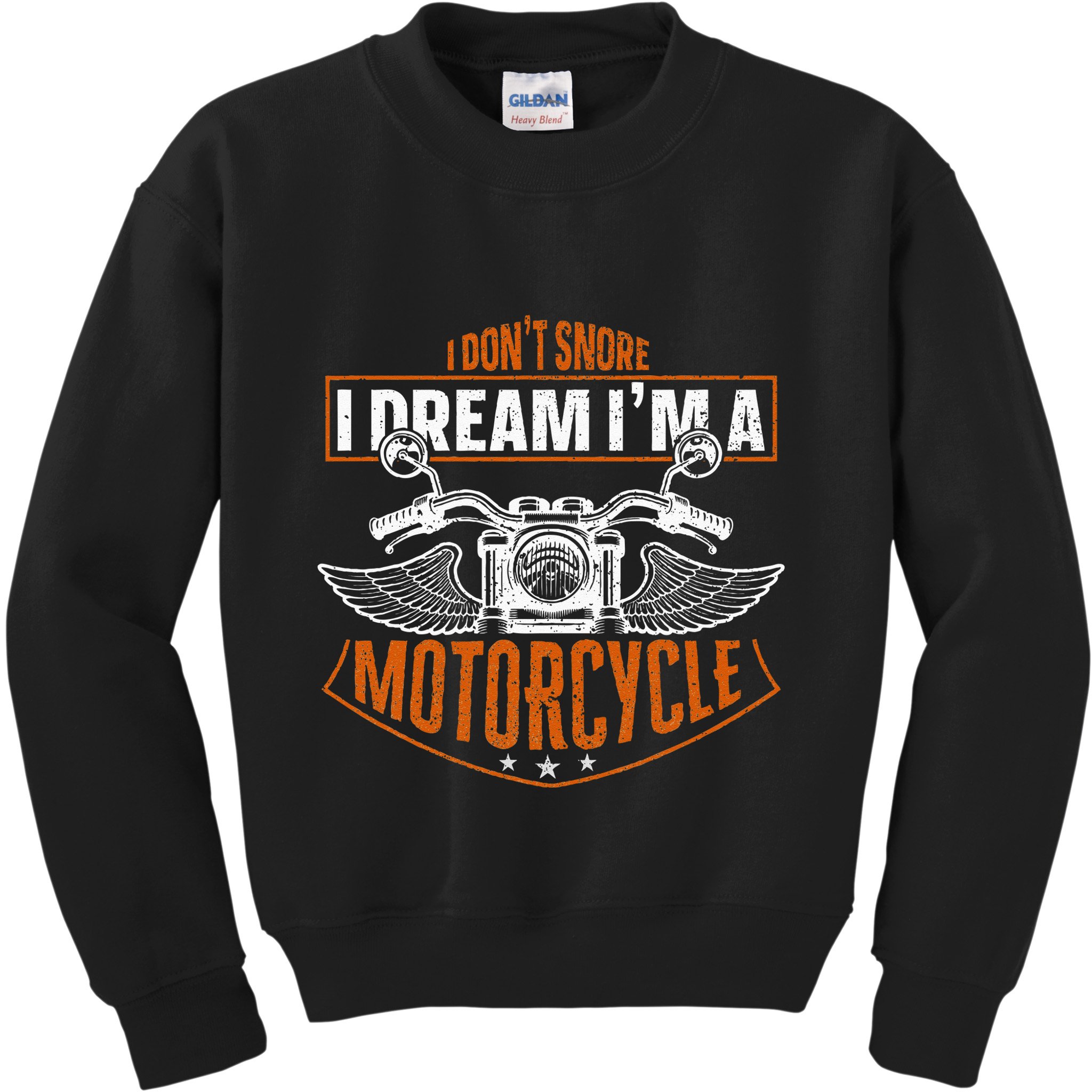 Classic Biker I Dont Snore I Dream Im A Motorcycle Kids Sweatshirt