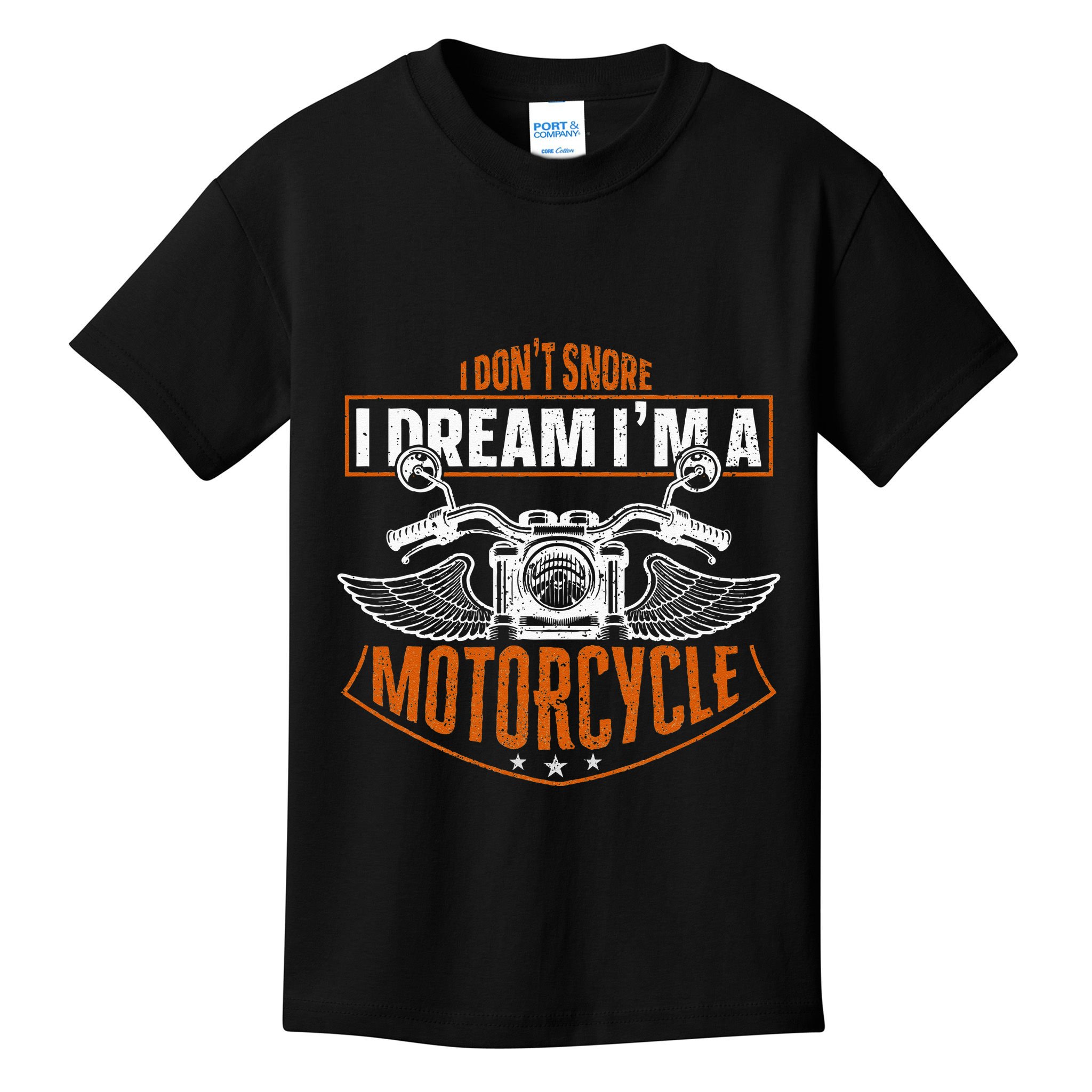 Classic Biker I Dont Snore I Dream Im A Motorcycle Kids T-Shirt