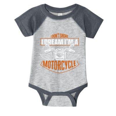 Classic Biker I Dont Snore I Dream Im A Motorcycle Infant Baby Jersey Bodysuit