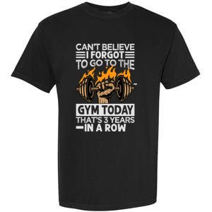 Can't Believe I Forgot To Go To The Gym Today Funny Premium Garment-Dyed Heavyweight T-Shirt