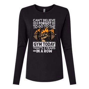 Can't Believe I Forgot To Go To The Gym Today Funny Premium Womens Cotton Relaxed Long Sleeve T-Shirt