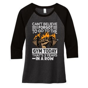 Can't Believe I Forgot To Go To The Gym Today Funny Premium Women's Tri-Blend 3/4-Sleeve Raglan Shirt