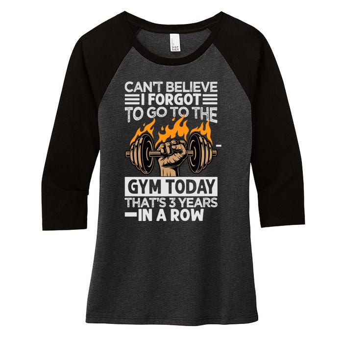 Can't Believe I Forgot To Go To The Gym Today Funny Premium Women's Tri-Blend 3/4-Sleeve Raglan Shirt