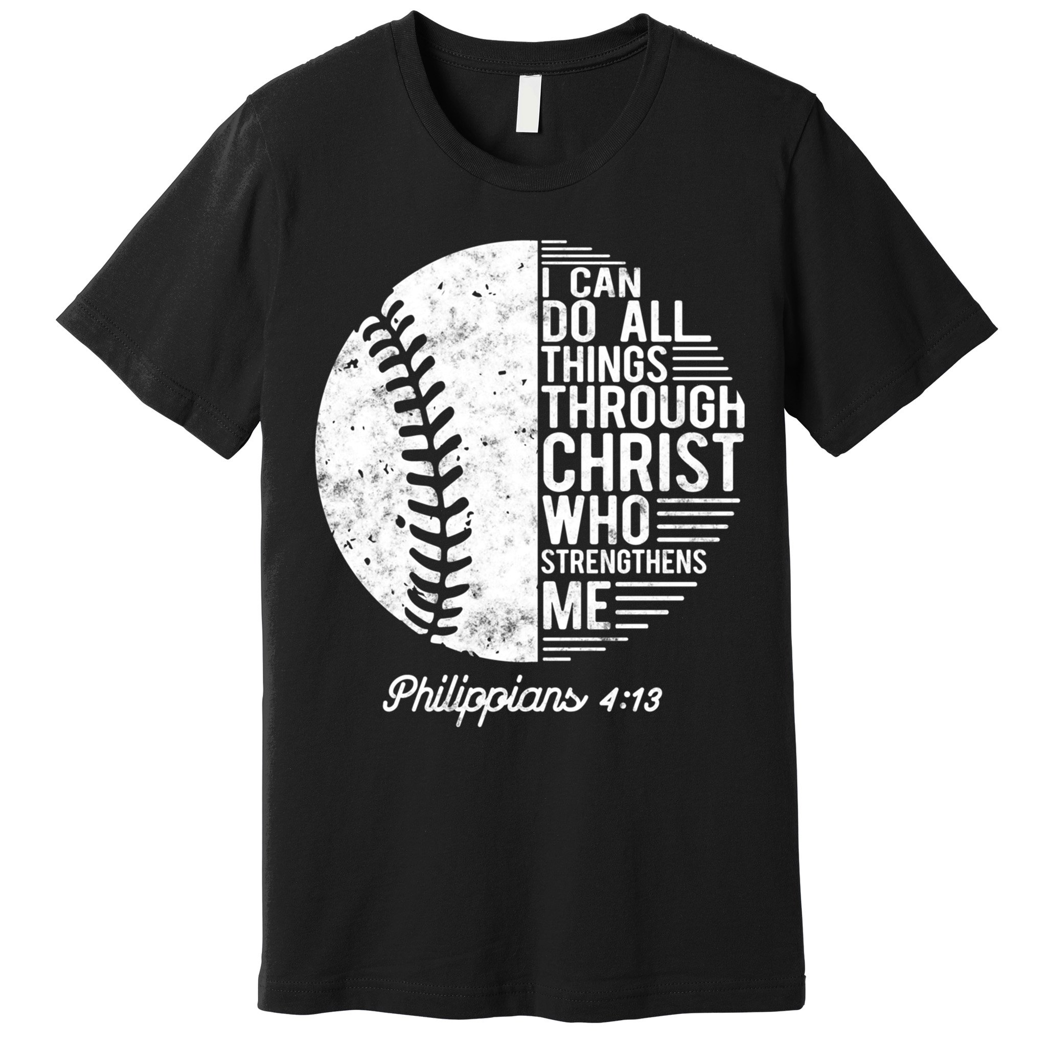 Christian Baseball I Can Do All Things Philippians 4 13 Funny Gift Premium T-Shirt