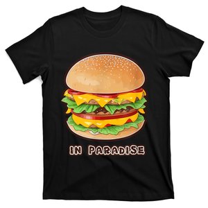 Cheese Burger In Paradise T-Shirt