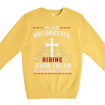 Christian Biker Im That Motorcycle Riding Jesus Freak Faith Premium Crewneck Sweatshirt