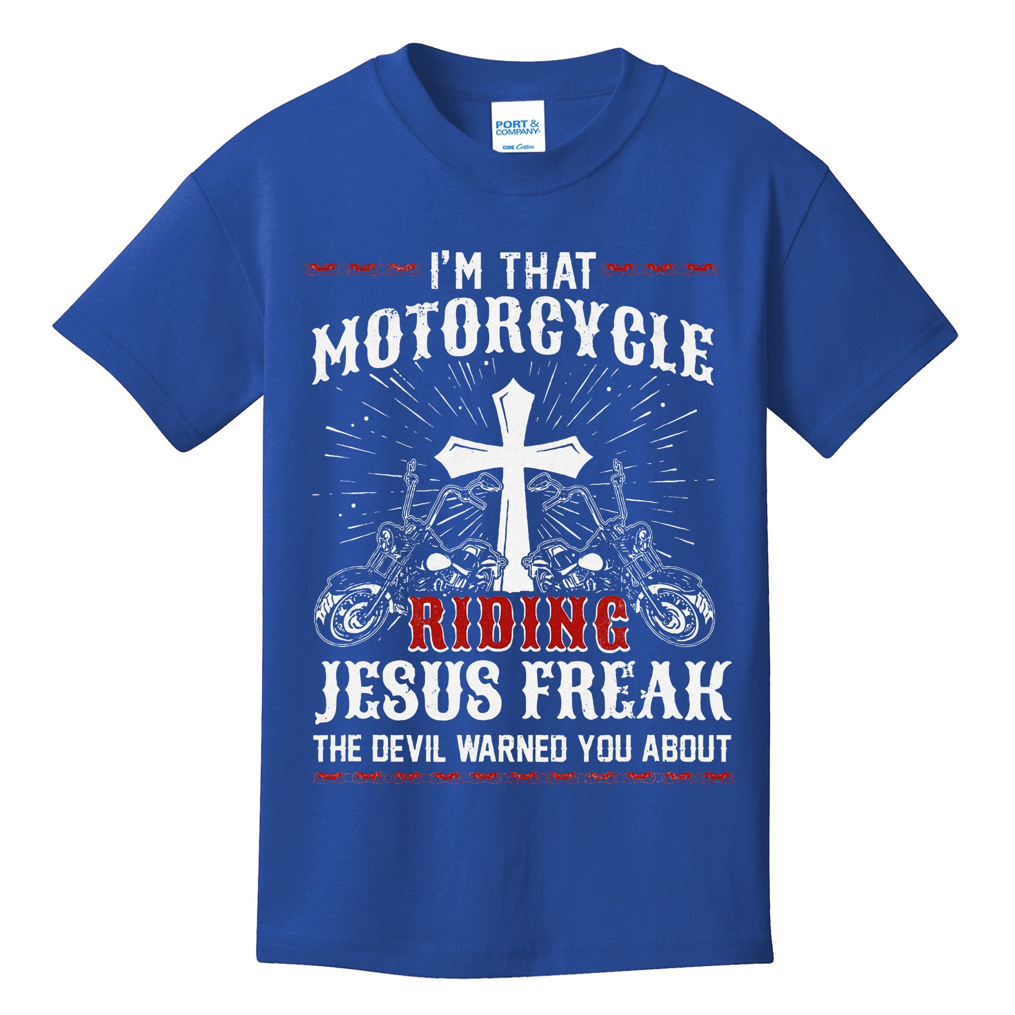 Christian Biker Im That Motorcycle Riding Jesus Freak Faith Kids T-Shirt