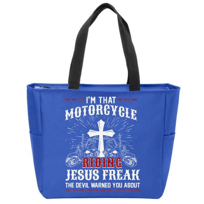 Christian Biker Im That Motorcycle Riding Jesus Freak Faith Zip Tote Bag