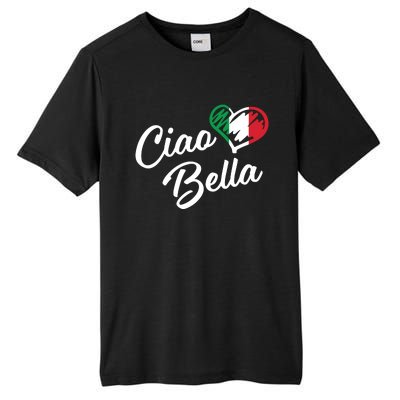 Ciao Bella Italian Hello Beautiful Gift Tall Fusion ChromaSoft Performance T-Shirt