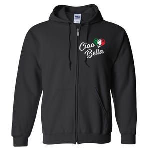 Ciao Bella Italian Hello Beautiful Gift Full Zip Hoodie