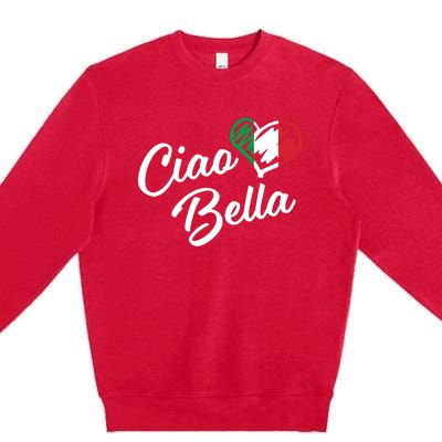 Ciao Bella Italian Hello Beautiful Gift Premium Crewneck Sweatshirt