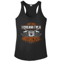 Classic Biker I Dont Snore I Dream Im A Motorcycle Ladies PosiCharge Competitor Racerback Tank