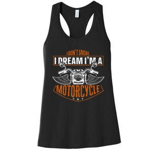 Classic Biker I Dont Snore I Dream Im A Motorcycle Women's Racerback Tank