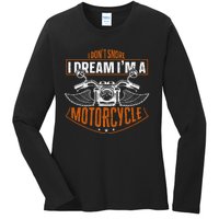 Classic Biker I Dont Snore I Dream Im A Motorcycle Ladies Long Sleeve Shirt