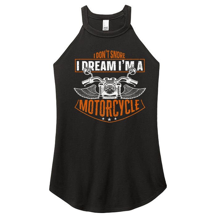 Classic Biker I Dont Snore I Dream Im A Motorcycle Women's Perfect Tri Rocker Tank