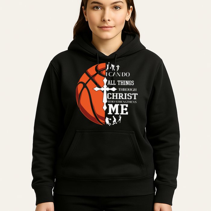 Christian Basketball I Can Do All Things Through Christ Hoodie