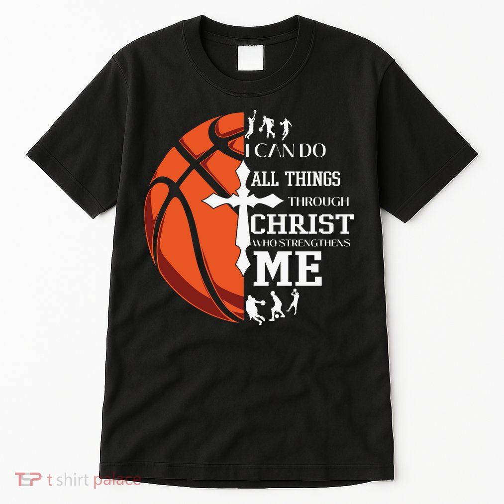 Christian Basketball I Can Do All Things Through Christ Tall T-Shirt