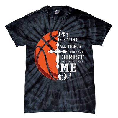 Christian Basketball I Can Do All Things Through Christ Tie-Dye T-Shirt