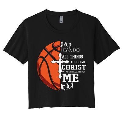 Christian Basketball I Can Do All Things Through Christ Women's Crop Top Tee