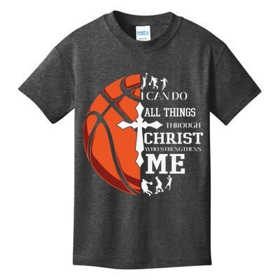 Christian Basketball I Can Do All Things Through Christ Kids T-Shirt
