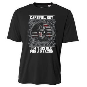 Careful Boy Im This Old For A Reason Veteran Cooling Performance Crew T-Shirt