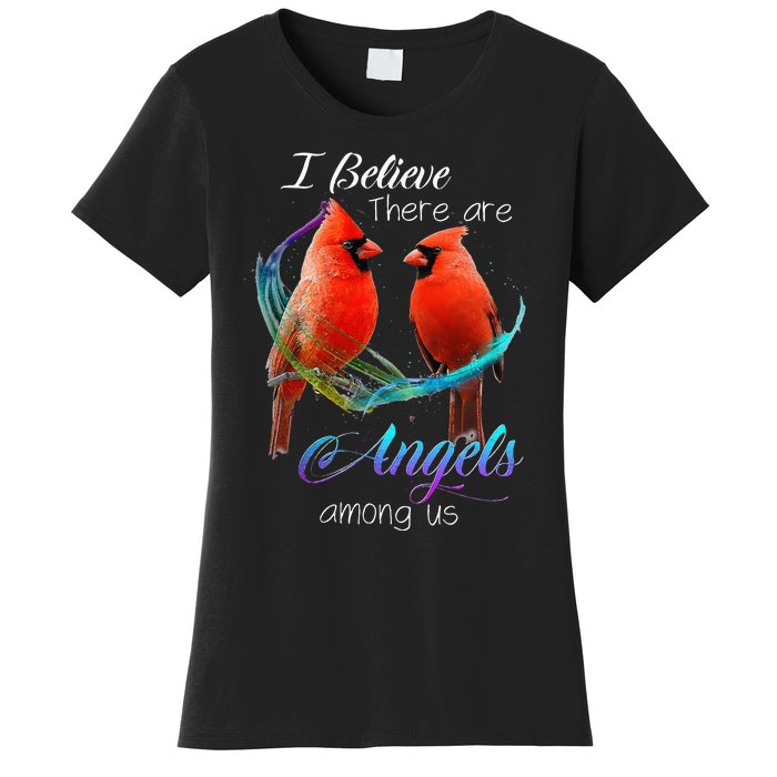 Cardinal Bird I Believe There Are Angels Among Us Women's T-Shirt