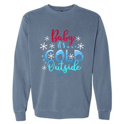 Christmas Baby ItS Cold Outside Garment-Dyed Sweatshirt