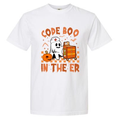 Code Boo In The Er Nurse Halloween Ghost Nurse Emergency Meaningful Gift Garment-Dyed Heavyweight T-Shirt