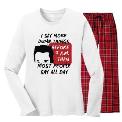 Chandler Bing I Say More Dumb Things Before 9 A.M. Than Most People Women's Long Sleeve Flannel Pajama Set 