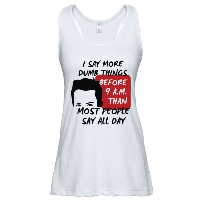 Chandler Bing I Say More Dumb Things Before 9 A.M. Than Most People Ladies Essential Flowy Tank