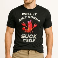 Crawfish Boil It Aint Gonna Suck Itself Lobster Cooling Performance Crew T-Shirt
