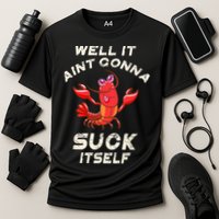 Crawfish Boil It Aint Gonna Suck Itself Lobster Cooling Performance Crew T-Shirt