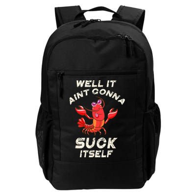 Crawfish Boil It Aint Gonna Suck Itself Lobster Backpack